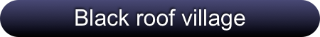 Black roof village