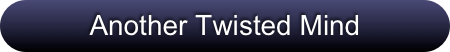 Another Twisted Mind