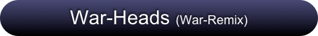 War-Heads (War-Remix)