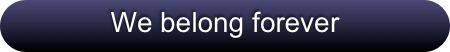 We belong forever